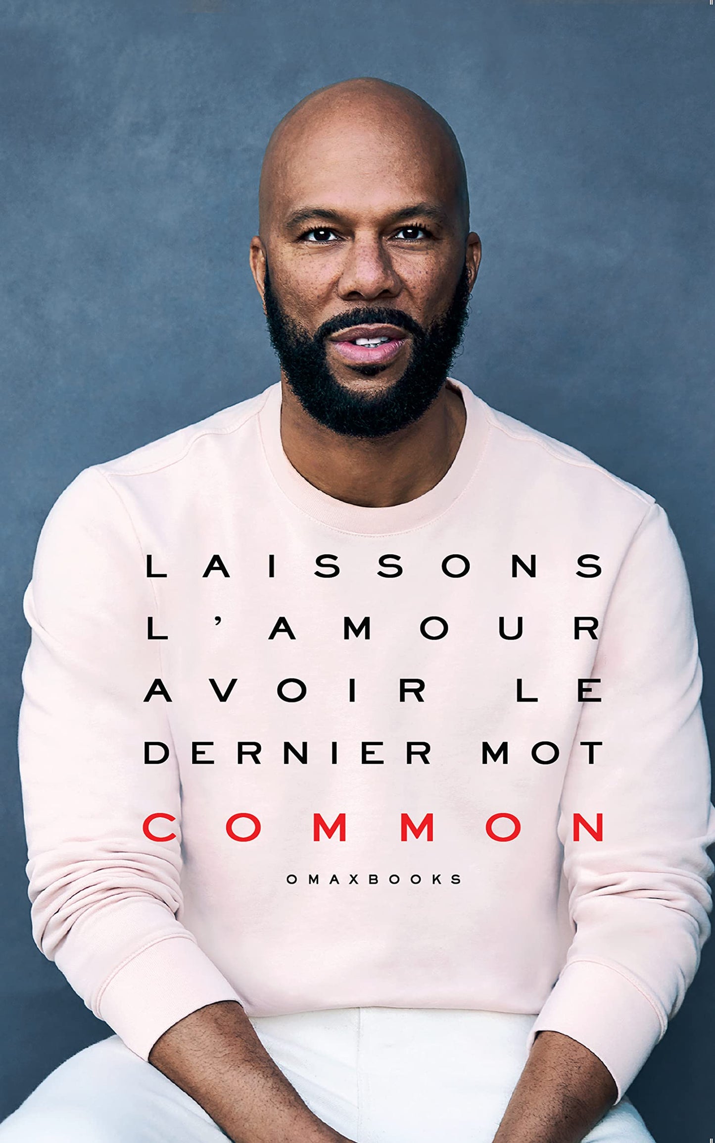 🇫🇷 Common - Laissons L'Amour Avoir Le Dernier Mot